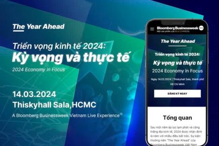 Bloomberg Businessweek Vietnam Live Experience The Year Ahead 2024 – Triển vọng Kinh tế 2024: Kỳ vọng và thực tế .